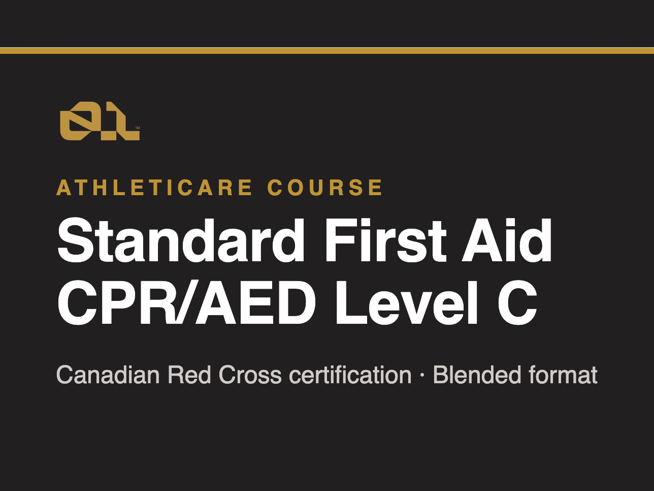 Standard First Aid CPR/AED Level C, an Athleticare course with Canadian Red Cross certification